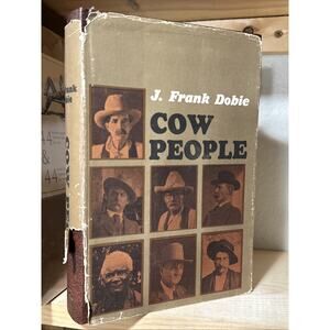 Cow People by J. Frank Dobie – First Edition, Illustrated, 1964 Western Culture
